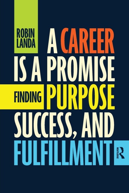 A Career Is a Promise: Finding Purpose, Success, and Fulfillment