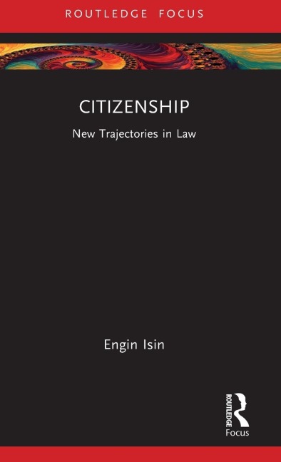 Citizenship: New Trajectories in Law