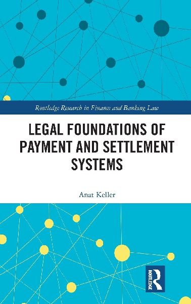 Legal Foundations of Payment and Settlement Systems