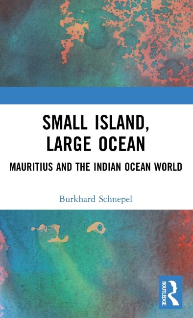 Small Island, Large Ocean: Mauritius and the Indian Ocean World