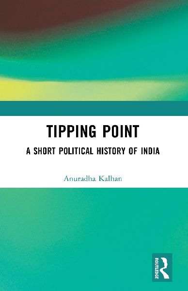 Tipping Point: A Short Political History of India