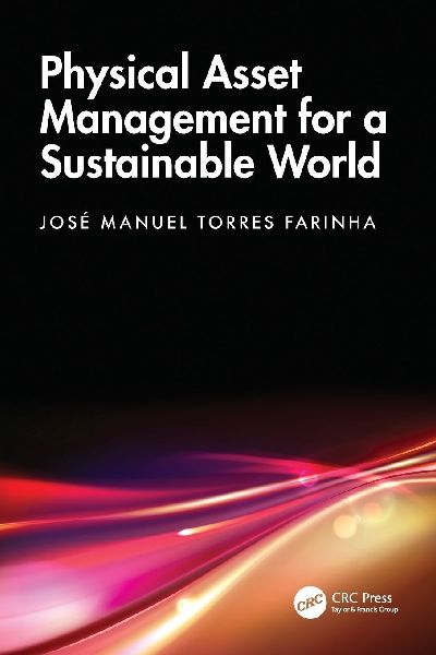 Physical Asset Management for a Sustainable World