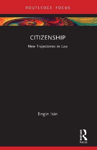 Citizenship: New Trajectories in Law