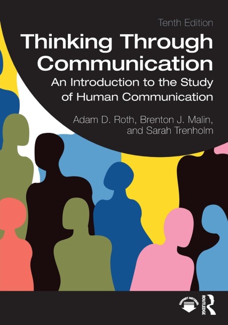 Thinking Through Communication: An Introduction to the Study of Human Communication - International Student Editio