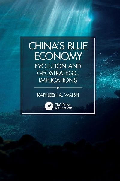 Chinas Blue Economy: Evolution and Geostrategic Implications