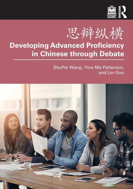 &#24605;&#36777;&#32437;&#27178; Developing Advanced Proficiency in Chinese Through Debate
