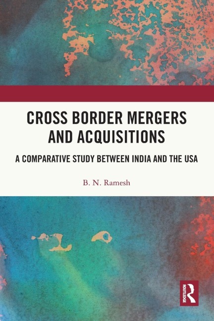 Cross Border Mergers and Acquisitions: A Comparative Study between India and the USA