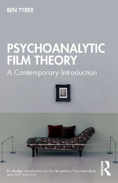 Psychoanalytic Film Theory: A Contemporary Introduction