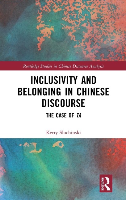 Inclusivity and Belonging in Chinese Discourse: The Case of ta