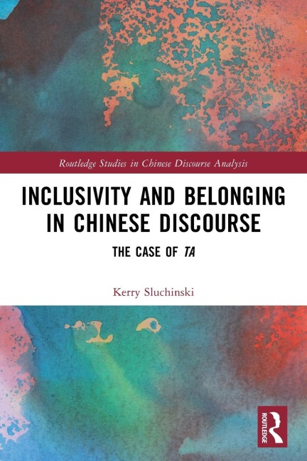 Inclusivity and Belonging in Chinese Discourse: The Case of ta