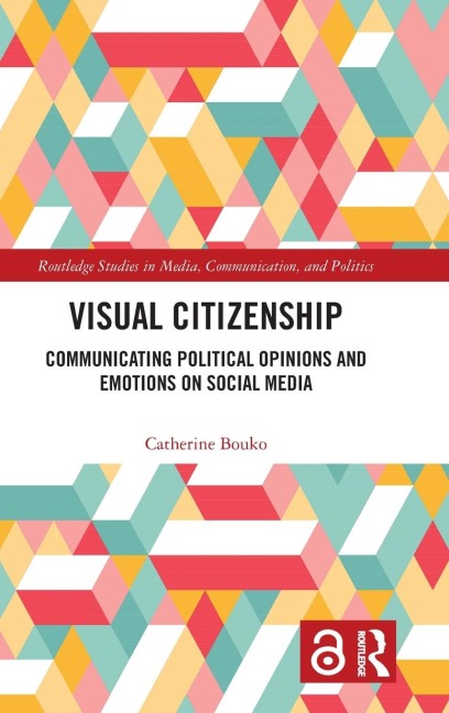 Visual Citizenship: Communicating political opinions and emotions on social media