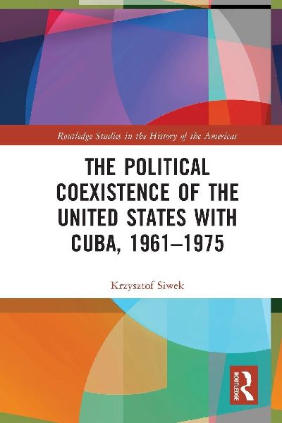The Political Coexistence of the United States with Cuba, 1961-1975