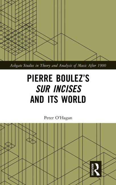 Pierre Boulez's sur Incises and its World