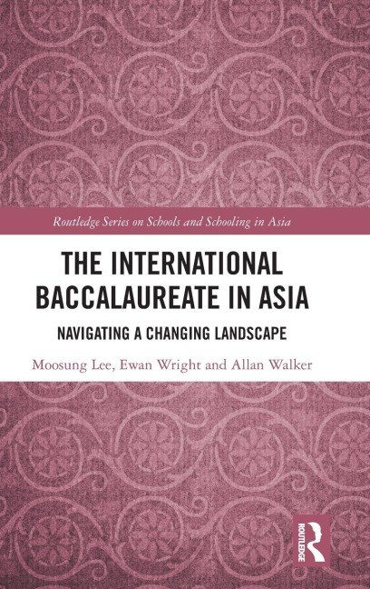 The International Baccalaureate in Asia: Navigating a Changing Landscape