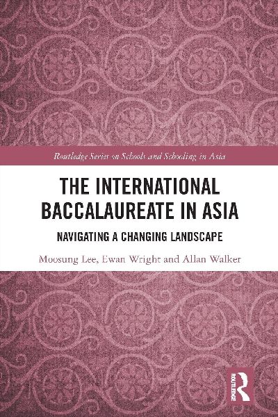 The International Baccalaureate in Asia: Navigating a Changing Landscape