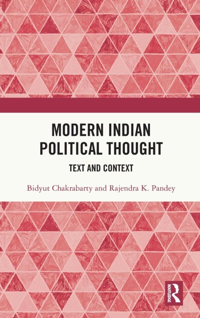 Modern Indian Political Thought: Text and Context