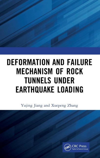 Deformation and Failure Mechanism of Rock Tunnels under Earthquake Loading