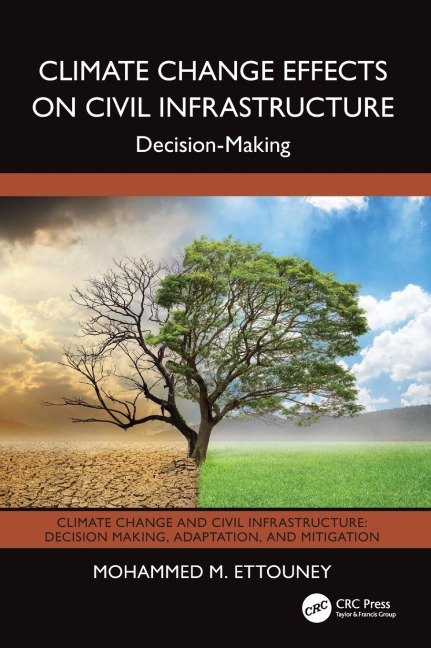 Climate Change Effects on Civil Infrastructure: Decision-Making