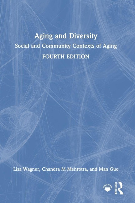 Aging and Diversity: Social and Community Contexts of Aging