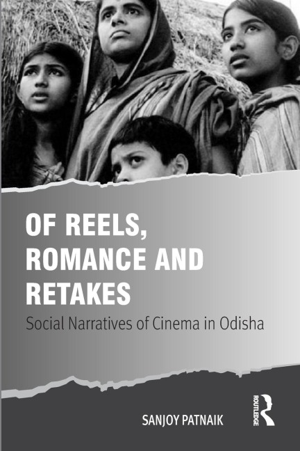 Of Reels, Romance and Retakes: Social Narratives of Cinema in Odisha
