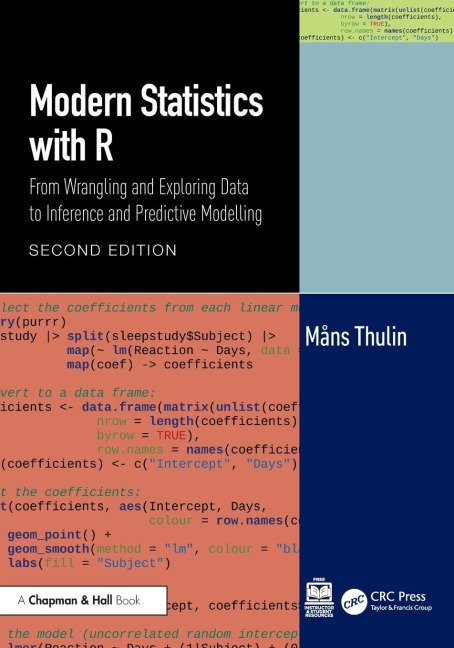 Modern Statistics with R: From Wrangling and Exploring Data to Inference and Predictive Modelling