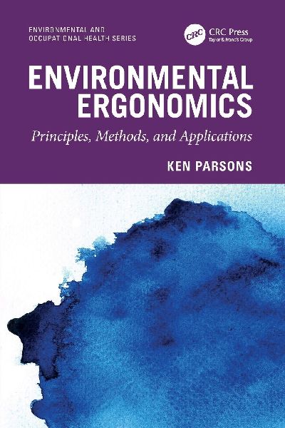 Environmental Ergonomics: Principles, Methods, and Applications