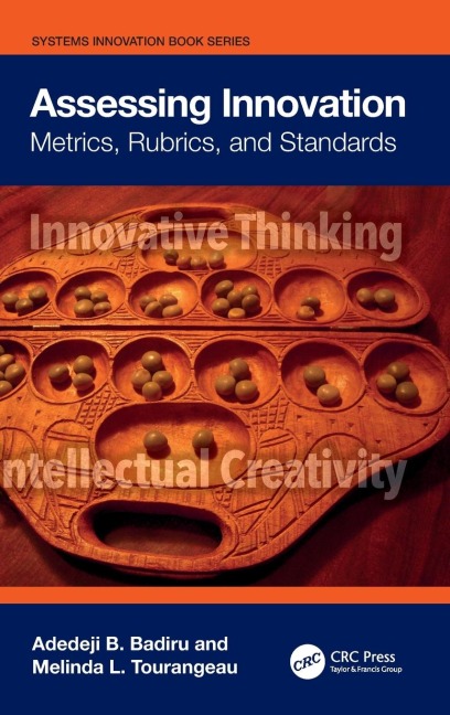 Assessing Innovation: Metrics, Rubrics, and Standards