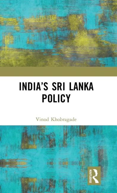 Indias Sri Lanka Policy