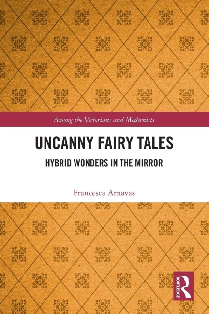 Uncanny Fairy Tales: Hybrid Wonders in the Mirror