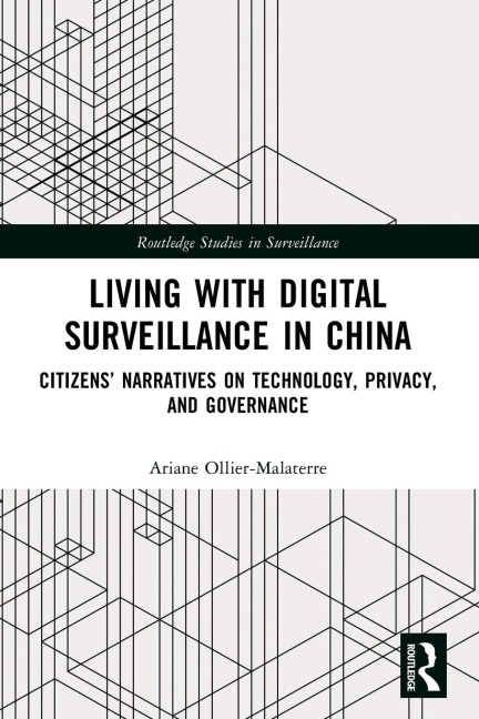 Living with Digital Surveillance in China: Citizens Narratives on Technology, Privacy, and Governance