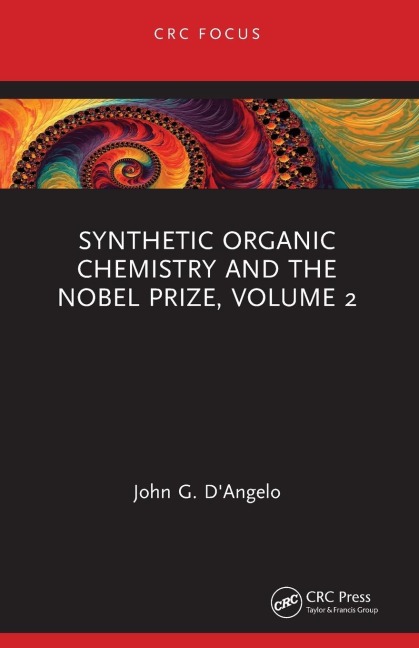 Synthetic Organic Chemistry and the Nobel Prize, Volume 2