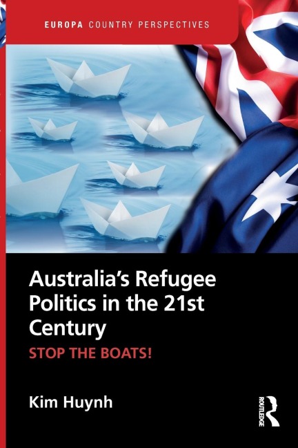 Australia's Refugee Politics in the 21st Century: STOP THE BOATS!