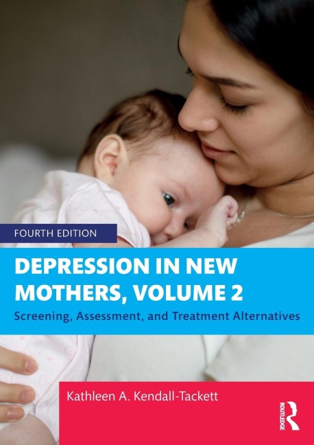Depression in New Mothers, Volume 2: Screening, Assessment, and Treatment Alternatives