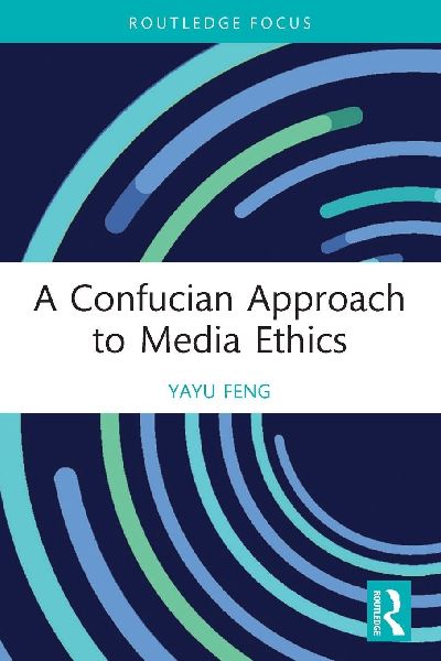 A Confucian Approach to Media Ethics