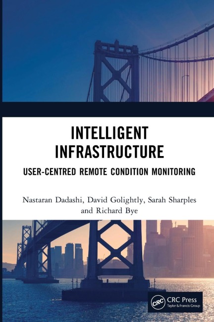 Intelligent Infrastructure: User-centred Remote Condition Monitoring