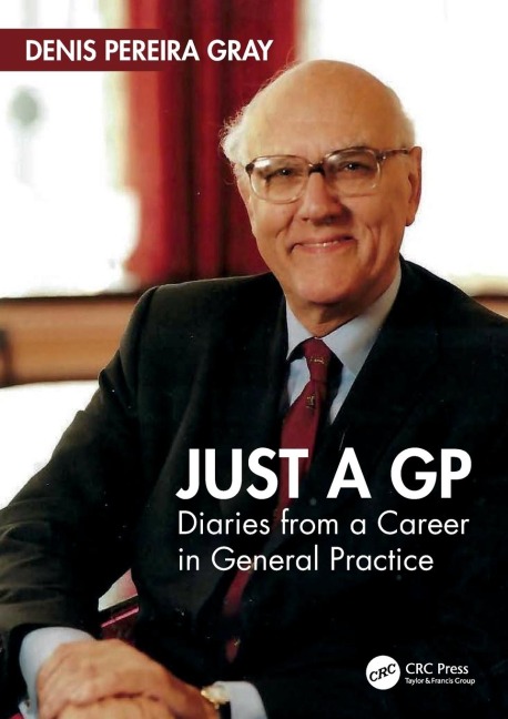 Just a GP: Diaries from a Career in General Practice