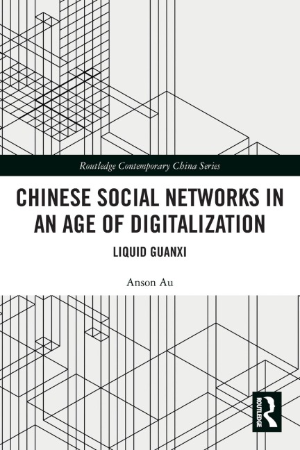 Chinese Social Networks in an Age of Digitalization: Liquid Guanxi