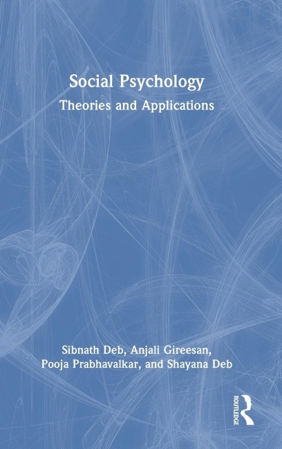 Social Psychology: Theories and Applications
