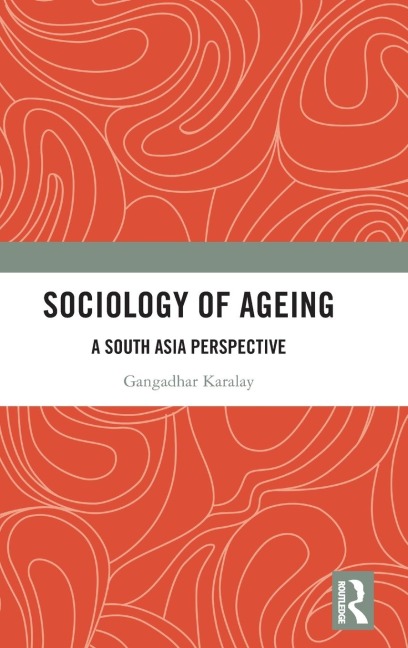 Sociology of Ageing: A South Asia Perspective
