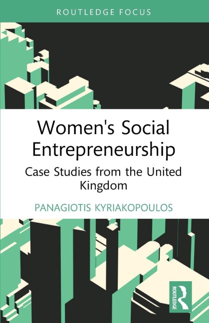 Women's Social Entrepreneurship: Case Studies from the United Kingdom
