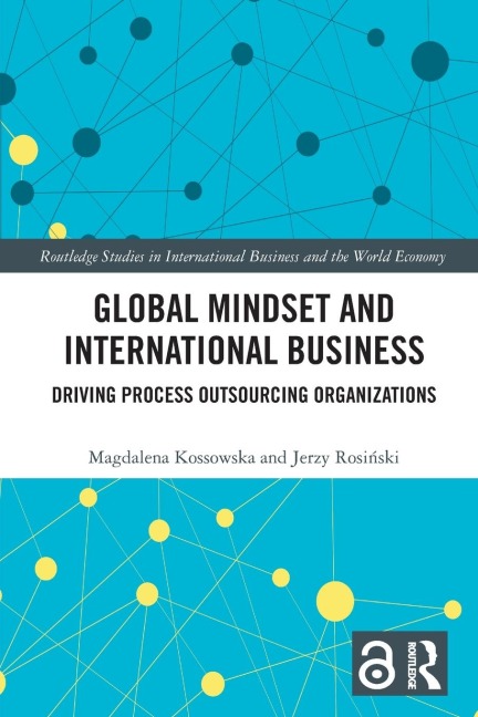 Global Mindset and International Business: Driving Process Outsourcing Organizations