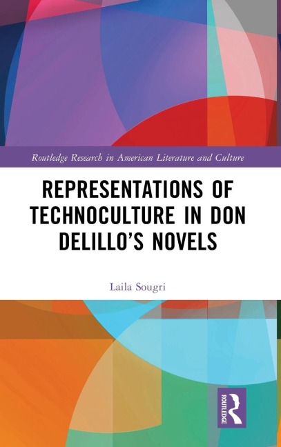 Representations of Technoculture in Don DeLillo's Novels