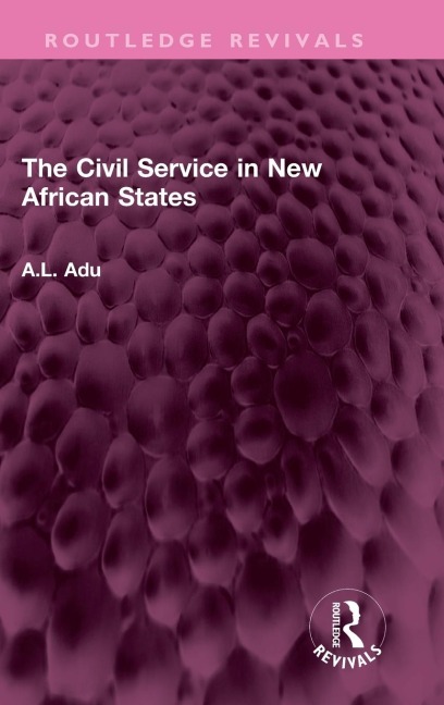 The Civil Service in New African States
