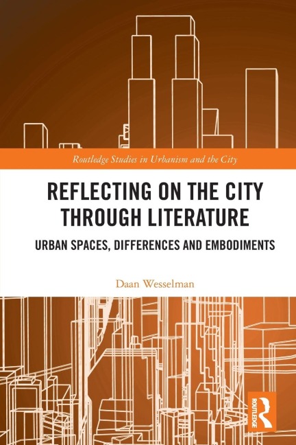Reflecting on the City Through Literature: Urban Spaces, Differences and Embodiments