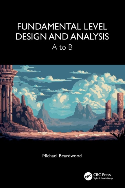 Fundamental Level Design and Analysis: A to B
