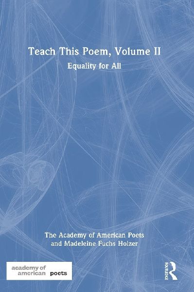 Teach This Poem, Volume II: Equality for All