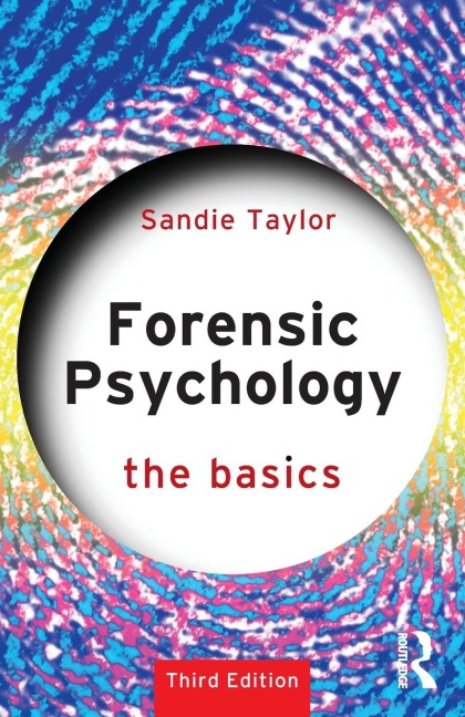Forensic Psychology: The Basics