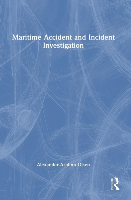 Maritime Accident and Incident Investigation