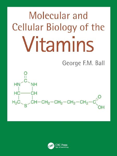 Molecular and Cellular Biology of the Vitamins