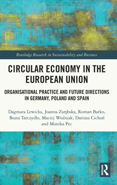 Circular Economy in the European Union: Organisational Practice and Future Directions in Germany, Poland and Spain